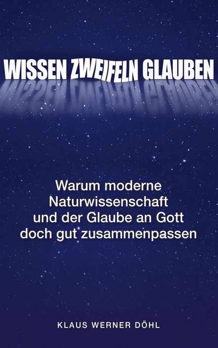 Wissen - Zweifeln - Glauben