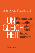 Ungleichheit - Harry G. Frankfurt & Michael Adrian