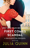 First Comes Scandal - Julia Quinn