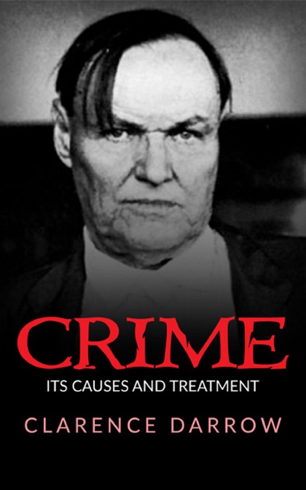 Crime, Its Cause And Treatment