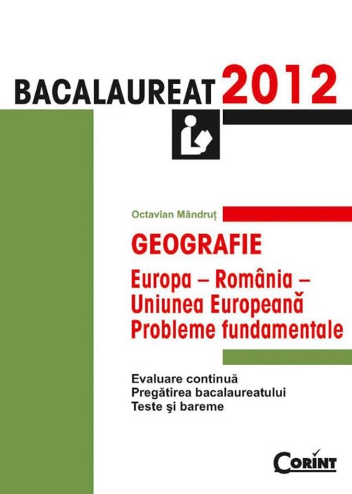 Geografie. Bacalaureat 2012 – Europa-România-Uniunea Europeană: probleme fundamentale