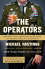 The Operators - Michael Hastings