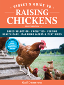 Storey's Guide to Raising Chickens, 4th Edition - Gail Damerow
