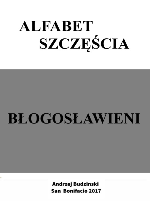 Alfabet szczęścia. Błogosławieni