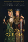 The Dark Queens - Shelley Puhak