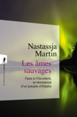 Les âmes sauvages - Nastassja Martin