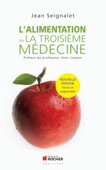 L'alimentation ou la troisième médecine - Jean Seignalet