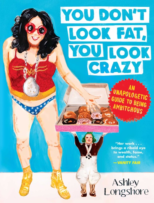 You Don't Look Fat, You Look Crazy