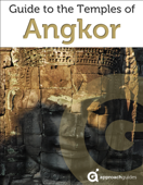 Cambodia: Temples of Angkor (2022 Travel Guide by Approach Guides with Angkor Wat, Angkor Thom and more) - Approach Guides, Jennifer Raezer & David Raezer