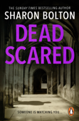 Dead Scared - Sharon Bolton