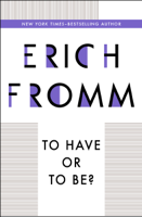 Erich Fromm - To Have or To Be? artwork