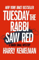 Harry Kemelman - Tuesday the Rabbi Saw Red artwork