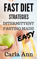 Carla Ann - Fast Diet Strategies: Intermittent Fasting Made Easy artwork