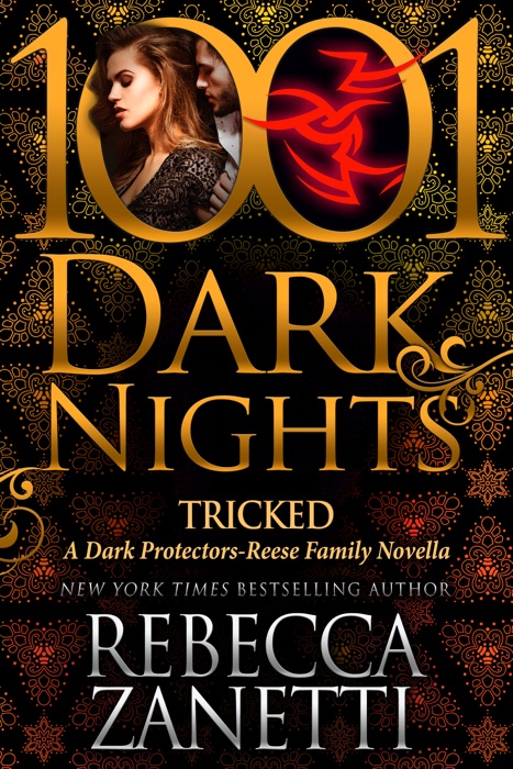 Tricked: A Dark Protectors--Reese Family Novella