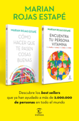 Cómo hacer que te pasen cosas buenas + Encuentra tu persona vitamina (pack) - Marian Rojas Estapé