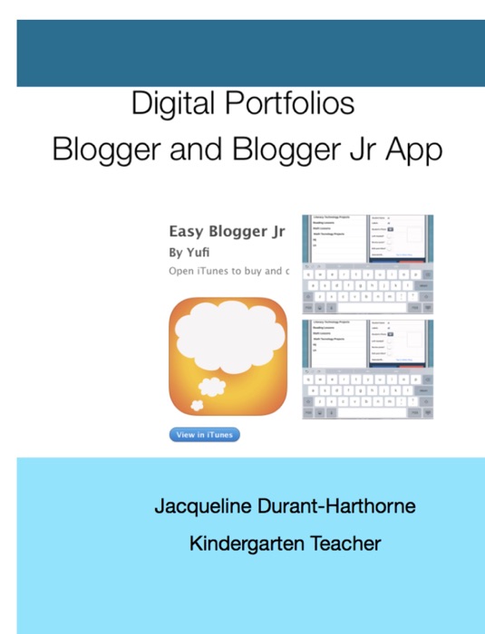 Digital Portfolios Blogger and Blogger Jr App