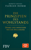Die Prinzipien des Wohlstands - Florian Homm & Moritz Hessel