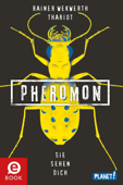 Pheromon 2: Sie sehen dich - Rainer Wekwerth & Thariot