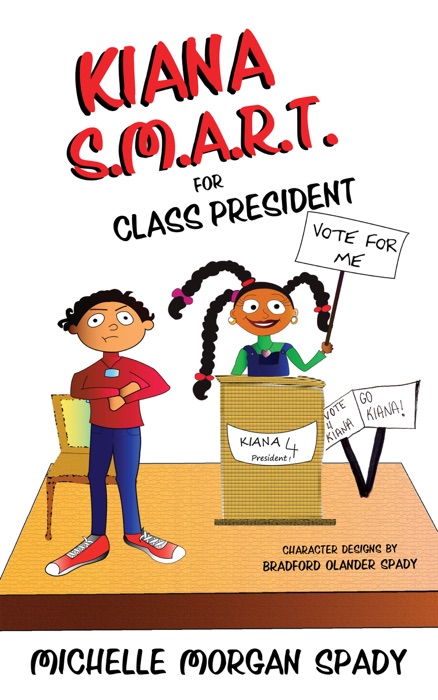 Kiana S.M.A.R.T. for Class President