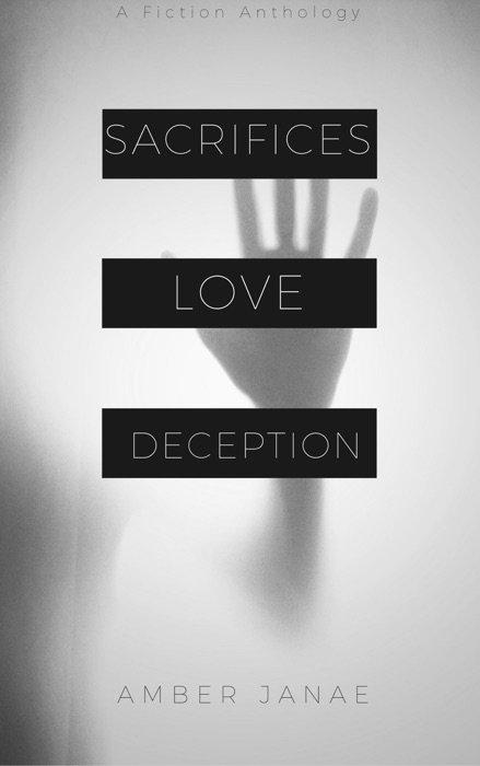 Sacrifices Love And Deception