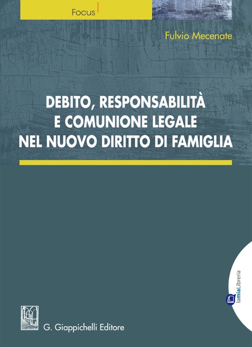 Debito, responsabilità e comunione legale nel nuovo diritto di  famiglia