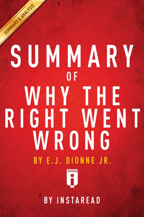 Summary of Why the Right Went Wrong