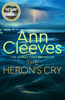 The Heron's Cry: Two Rivers Book 2 - Ann Cleeves