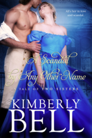 Kimberly Bell - A Scandal By Any Other Name artwork