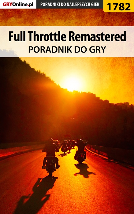 Full Throttle Remastered (Poradnik do gry)