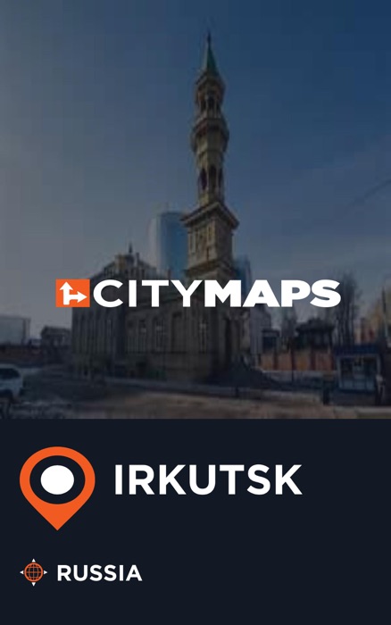 City Maps Irkutsk Russia