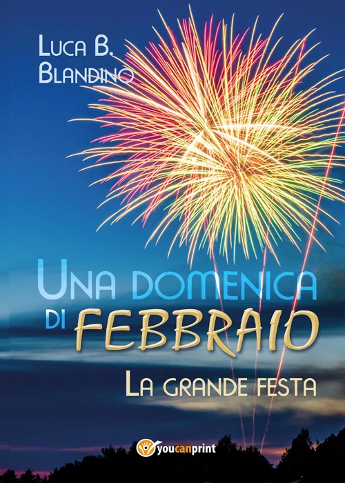 Una domenica di Febbraio (La grande festa)