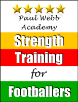 Paul Webb - Paul Webb Academy: Strength Training for Footballers [Football  Soccer Series] artwork