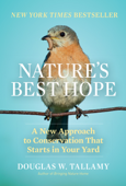 Nature's Best Hope - Douglas W. Tallamy