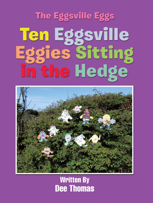 Ten Eggsville Eggies Sitting in the Hedge