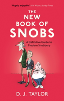 D.J. Taylor - The New Book of Snobs artwork