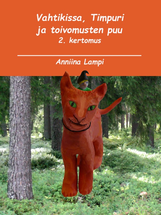 Vahtikissa, Timpuri ja toivomusten puu