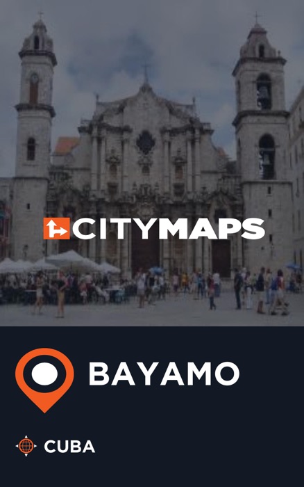 City Maps Bayamo Cuba