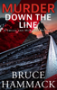 Murder Down The Line - Bruce Hammack