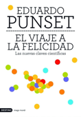 El viaje a la felicidad - Eduardo Punset