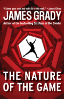James Grady - The Nature of the Game artwork