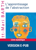 L'Apprentissage de l'abstraction - Britt-Mari Barth