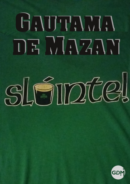 Slainte!