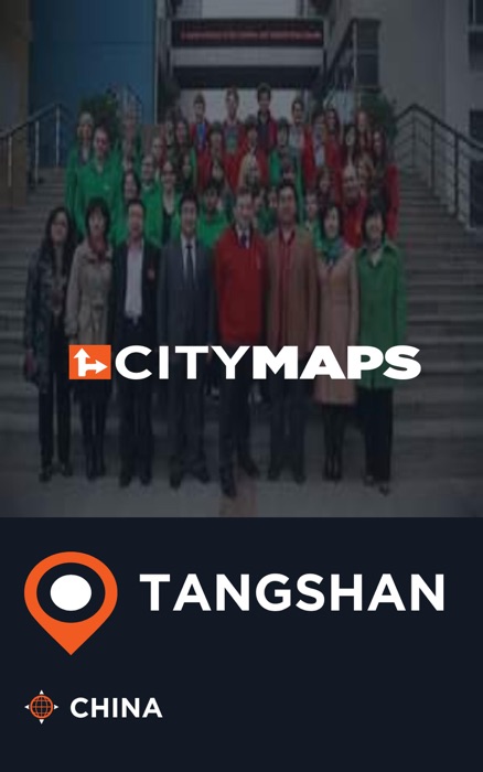 City Maps Tangshan China