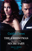 The Christmas He Claimed The Secretary - Caitlin Crews