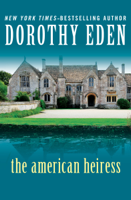 Dorothy Eden - The American Heiress artwork