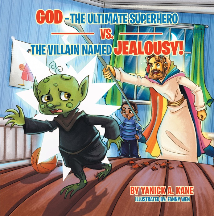 God—The Ultimate Superhero Vs. the Villain Named Jealousy!