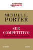 Ser competitivo - Michael E. Porter