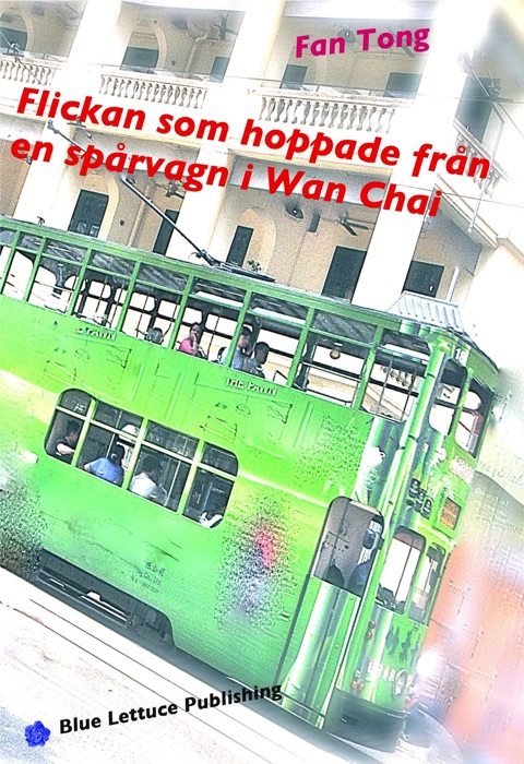 Flickan som hoppade från en spårvagn i Wan Chai