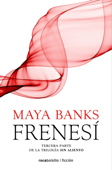 Frenesí. Tercera parte - Maya Banks