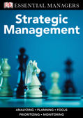 DK Essential Managers: Strategic Management - DK Publishing